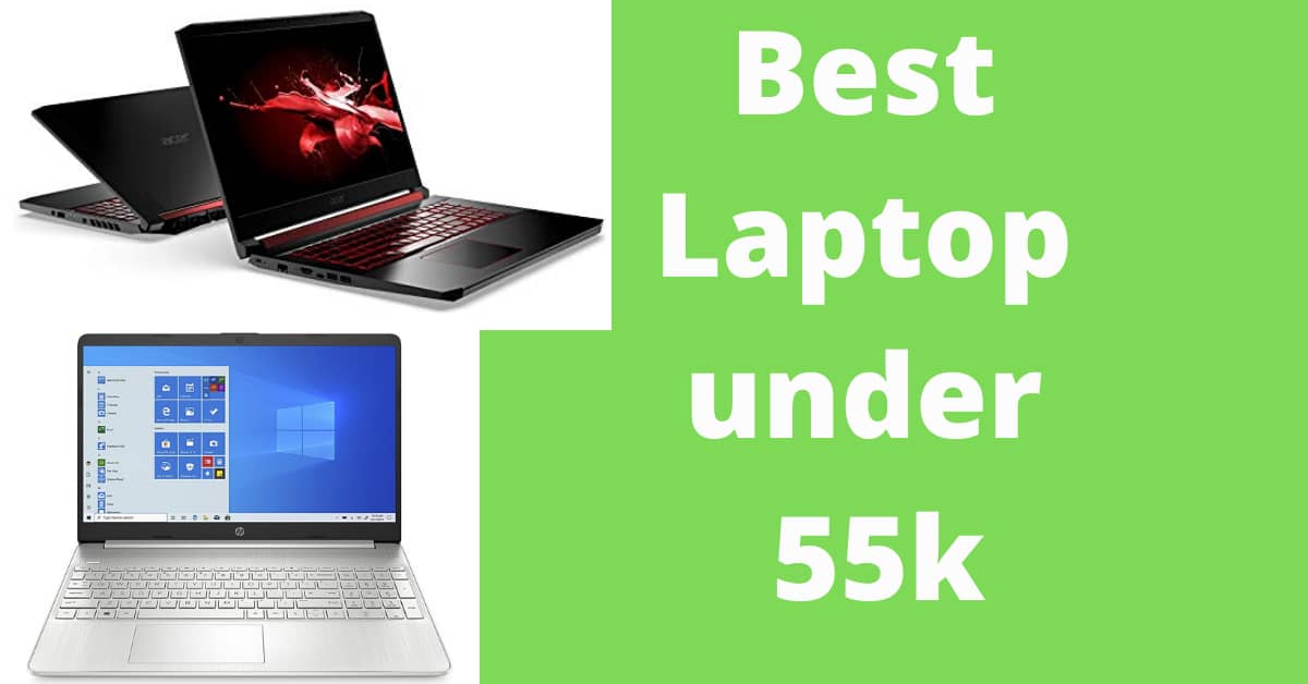 Laptop under 55k